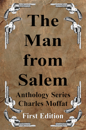 The Man from Salem: Anthology Series