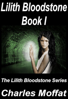 Book Cover of Lilith Bloodstone Book I