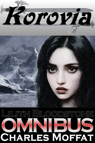 The Lilith Bloodstone Omnibus - Dark Fantasy Anthology