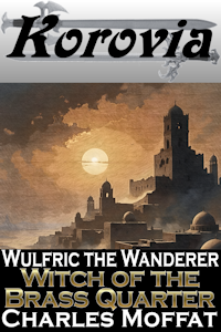 Wulfric: Witch of the Brass Quarter