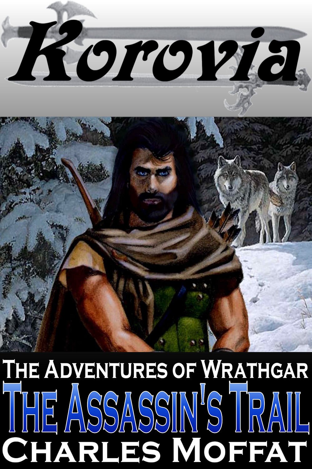 The Assassin's Trail - Book 1 of the Adventures of Wrathgar